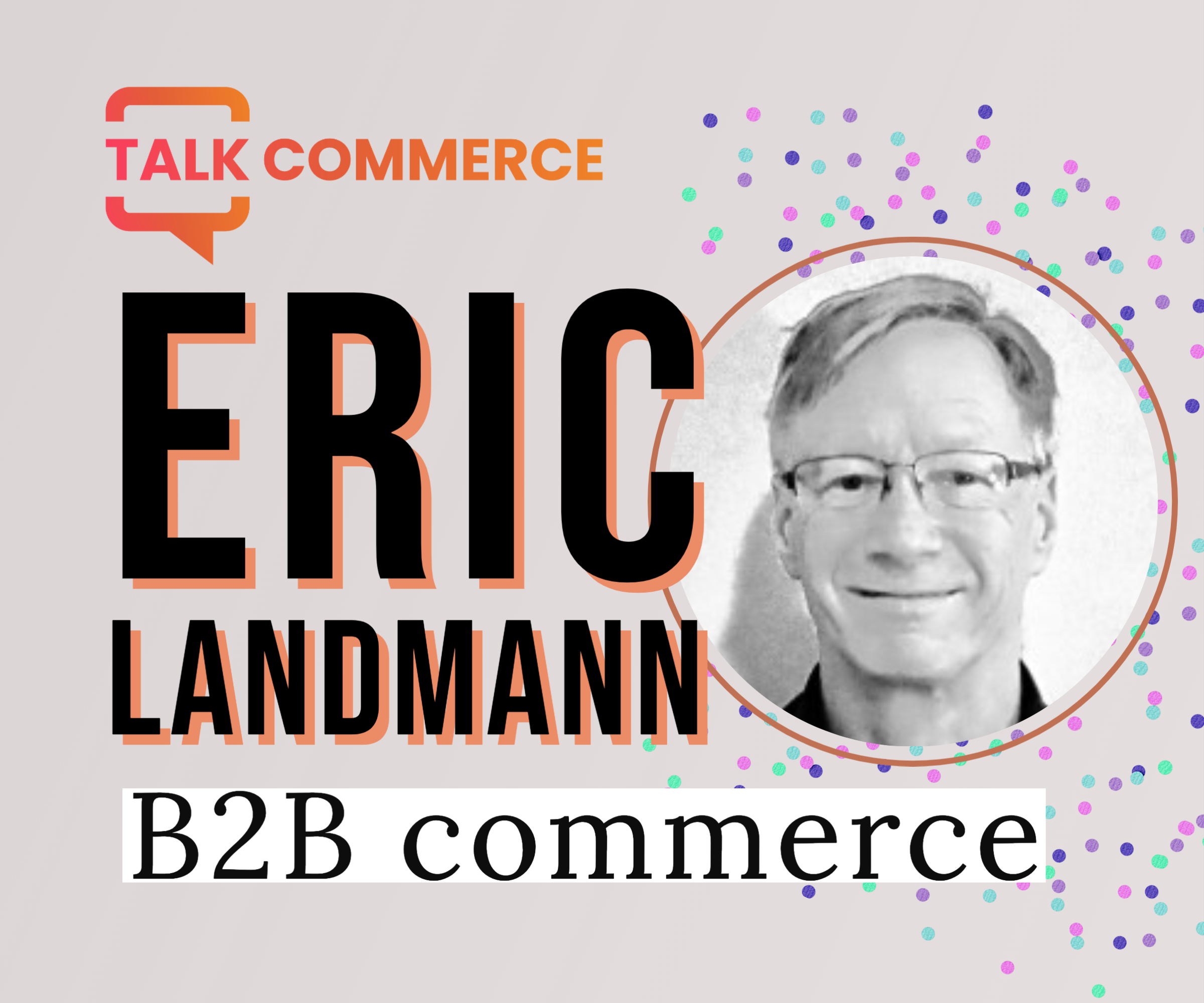 Eric Landmann | B2B commerce