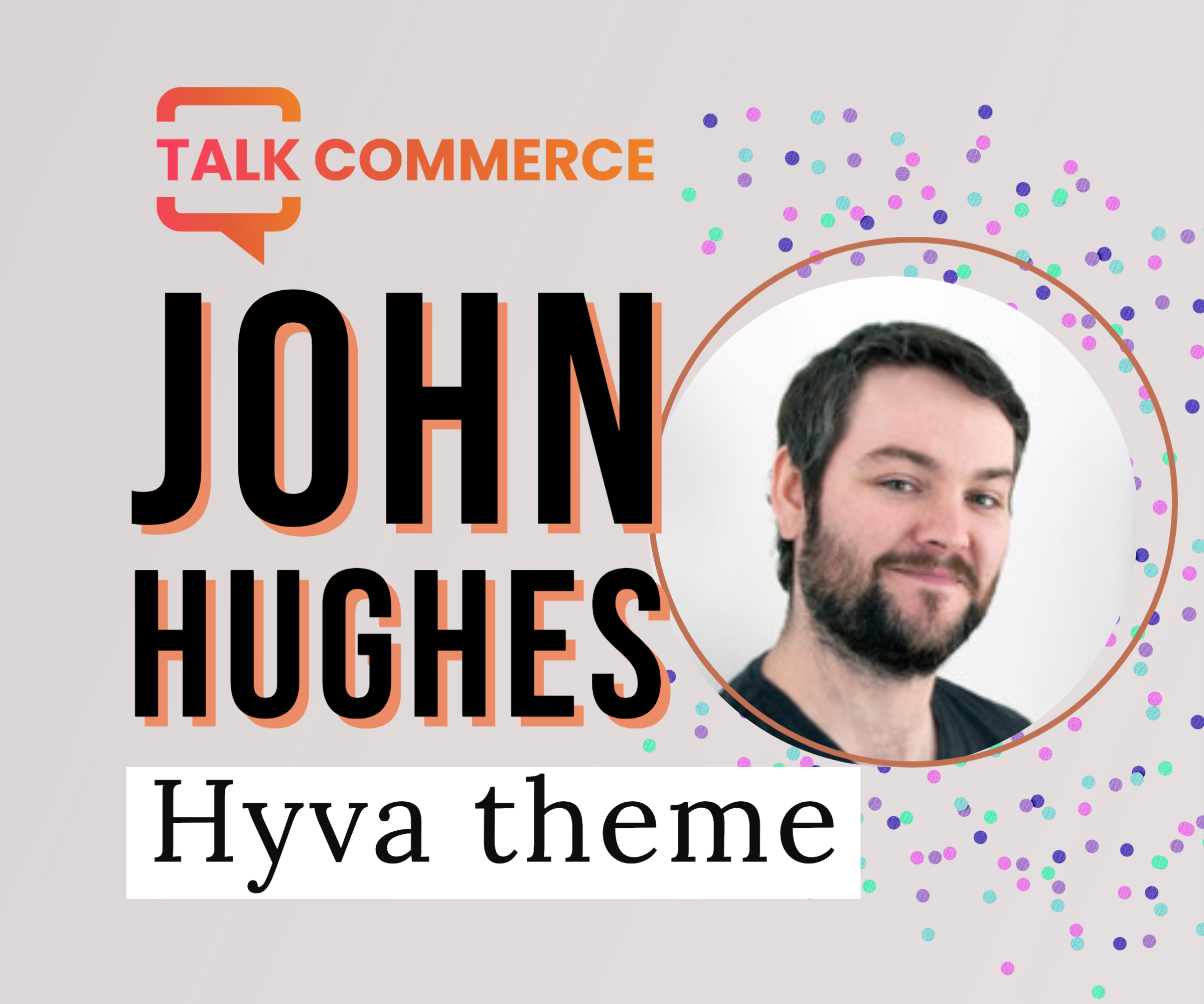 Hyva theme with John Hughes