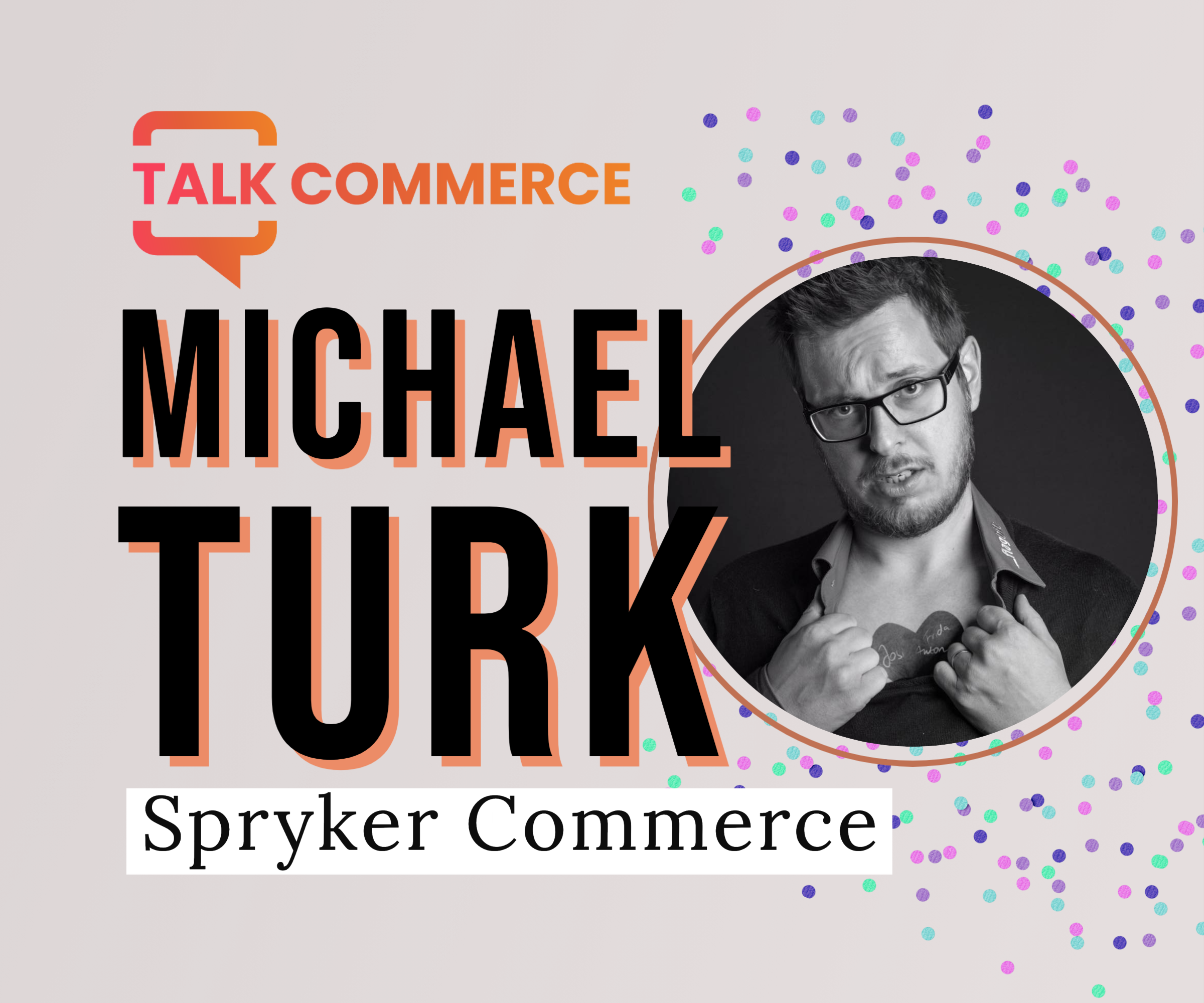 Michael Turk and Spryker Commerce