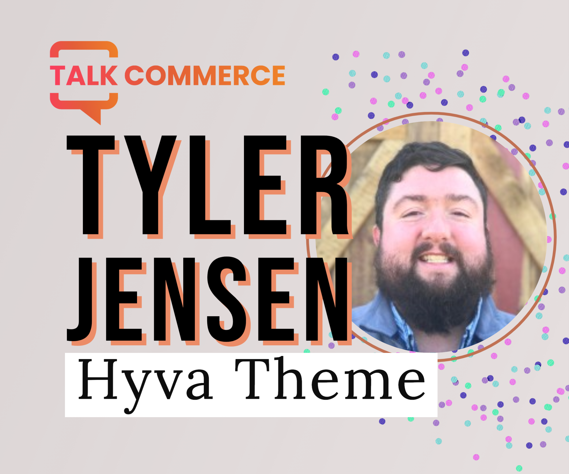 Tyler Jensen | Hyva Theme