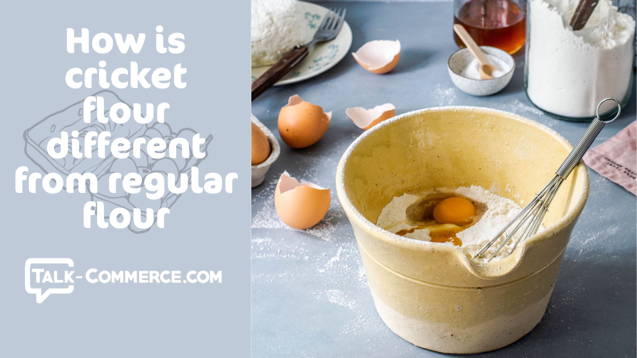 How is cricket flour different from regular flour?
