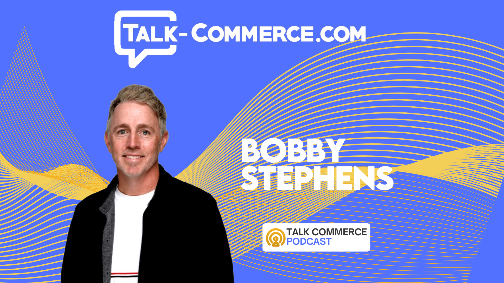Customers Compare You to Every App on Their Phone with Bobby Stephens of Deloitte Digital