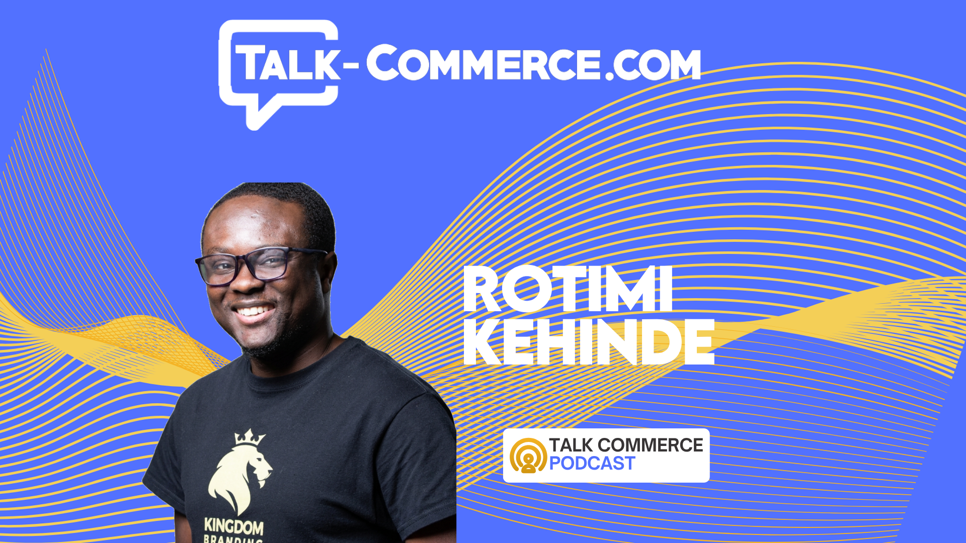 Computers Know When Computers Are Talking with Rotimi Kehinde of Kingdom Branding